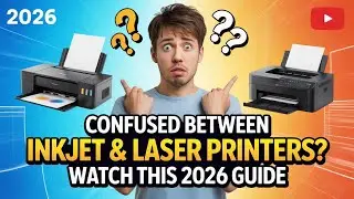 Confused Between Inkjet & Laser Printers Watch This 2026 Guide