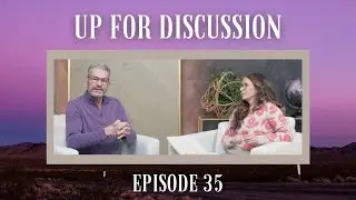 Up for Discussion - Episode 35 - Important Perspectives Regarding IHOPKC