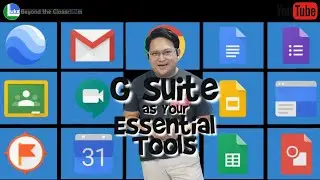 G Suite as your Essential Tools | LukeBeyondTheClassroom 01