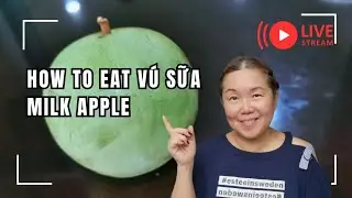 How to Eat Vietnamese Star Apple (V&uacute; Sữa) & Its Health Benefits