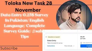 Data Entry 0.25$ Survey In Pakistan/ English Language/ Complete Survey Guide/ #sahir Tips#subscribe