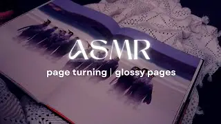 ASMR Page turning 📖 &bull; Page flipping &bull; Thick glossy pages &bull; No talking