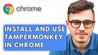 How To Install And Use Tampermonkey In Google Chrome [2025 Guide]