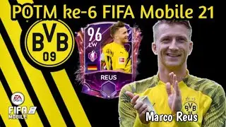 POTM ke-6 FIFA Mobile 21 | Marco Reus
