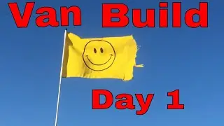 Van Build Day 1