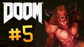 DOOM 4 - Барон Ада. Попробуй Выжить? #5