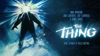 Ennio Morricone, John & Cody Carpenter, Daniel Davies - The Thing Theme [Extended by Gilles Nuytens]