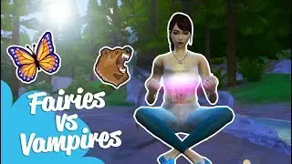Sims 4 Let's Play | Fairies VS Vampires | Pt 3 | Training In The Forest