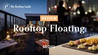 Rooftop Floating in Seoul - Review