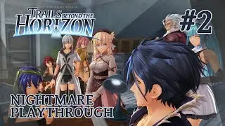 【 The Legend of Heroes: Trails Beyond the Horizon 】 #2; BRAVE ORDERS ARE BACK!