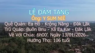 ĐÁM TANG Y SUM NIÊ | BUÔN BRIU - EA KAR