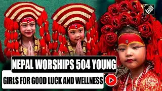 Nepal worship 504 pre-pubescent girls praying for good luck and wellness