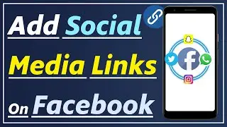 How to Add Social Media Links on Facebook