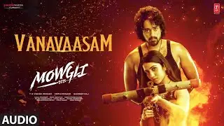 Vanavaasam (Audio) | Mowgli 2025 | Roshan Kanakala | Sakkshi | Bandi Saroj | Sandeep Raj | Kaala B