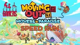 Moving Out - Movers in Paradise (Speed run)