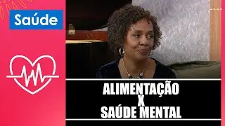 Entenda a relação entre alimentação e saúde mental com Fátima Miquelim – 19/01/26