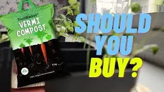 Garden Experiment with ₹332 Trustbasket Vermicompost REVIEW