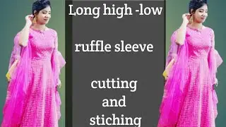 DIY : Full length long ruffle high low sleeve cutting stiching/ Ruffle sleeve tutorial Hindi