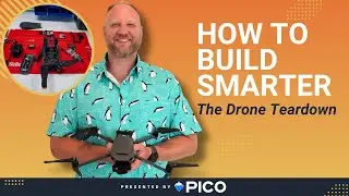 How to Build Smarter (Season 2): The Drone Teardown