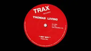 Thomas Living - Hey Boy (Original Mix) [Trax Records]