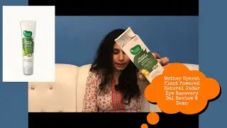 Mother Sparsh Plant Powered Natural Under Eye Recovery Gel Honest Review & Demo|| Nisha Malhotra