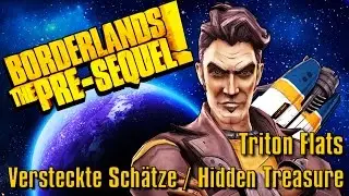 Borderlands - The Pre-Sequel - Triton Flats - Versteckte Sch&auml;tze