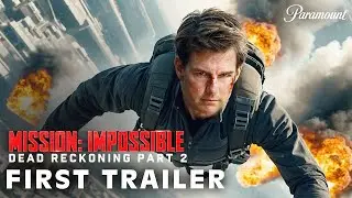 MISSION IMPOSSIBLE 8: Dead Reckoning Part 2 &ndash; TEASER TRAILER (2025) Tom Cruise,