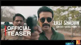 LAST SHADOW | TEASER | S.J.SURYAH | KARTHICK SUBURAJ | A.R.RAHMAN