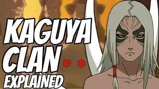 Kaguya Clan Explained|Naruto