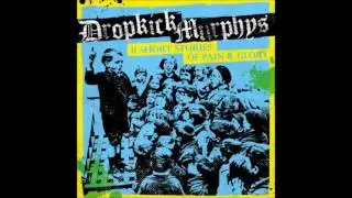 Dropkick Murphys - First Class Loser