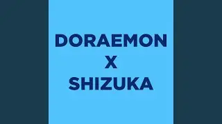 Doraemon X Shizuka