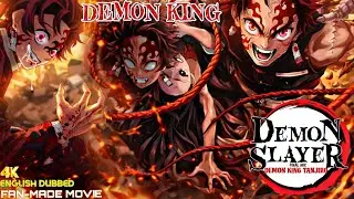 Demon Slayer: Tanjiro Becomes Demon King - Epic Fan-Made Final Arc Movie (English Dub)