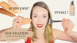 FOUNDATION richtig auftragen mit Pinsel & Schw&auml;mmchen I Schminktipps f&uuml;r Anf&auml;nger