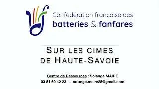 CFBF - DIVISION SUP&Eacute;RIEURE - Sur les cimes de Haute-Savoie (Daniel TASCA)