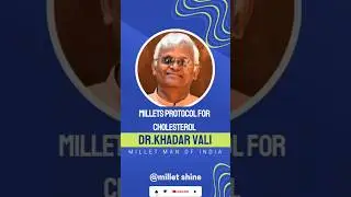 Millet Protocol For cholesterol |by dr.khader vali |#cholesterol #siridhanya #drkhadarvali #protocol