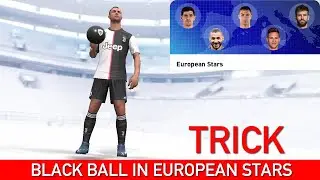 BLACK BALL TRICK IN EUROPEAN STARS BOX DRAW | PES 2020 MOBILE