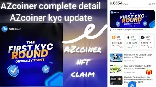 AZcoiner free mining app complete detail || AZcoiner claim nft ||  AZcoiner kyc process