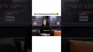 Aina Asif recent interview 💫 #parwarish #beautiful #love