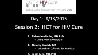CGT4HIVCure 2015:  Day 1, Session 2 - HCT for HIV Cure