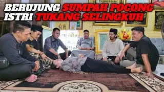 🔴 LIVE‼️SUMPAH POCONG TERDASYAT YANG DI ALAMI OLEH SANG ISTRI TUKANG SELINGKUH.
