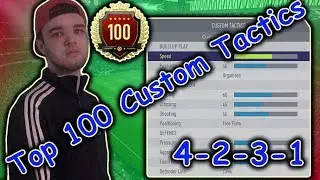 TOP 100 CUSTOM TACTICS!!!!  (4-2-3-1 Formation)
