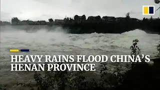 Torrential rain floods China&rsquo;s Henan province, forcing thousands to evacuate their homes