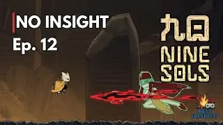 Sight Beyond Sight | Nine Sols Ep. 12