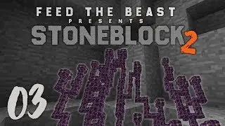 FTB StoneBlock 2 - Эпизод 3: BONSAI OP! (Мод Minecraft 1.12.2) | iJevin