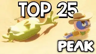 PEAK TOP 25 CLIPS - Funniest Moments