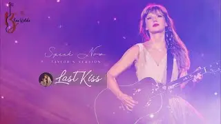 | Vietsub + Lyrics | Last Kiss (Taylor's Version) - Taylor Swift