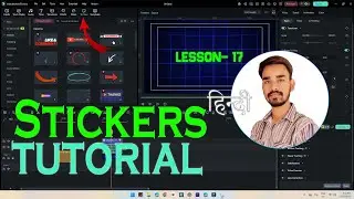 YouTube Video को Attractive बनाएं | Filmora 14 Stickers Tutorial || Lesson 17 ||