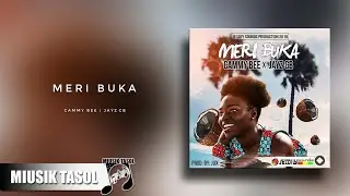 Cammy Bee - Meri Buka (ft. Jay'z CB)