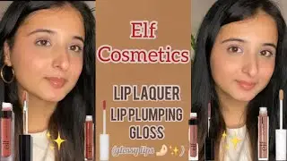 Elf Cosmetics | Lip Laquer | Lip Plumping Gloss Swatches || Jasmin Kaur 🌸