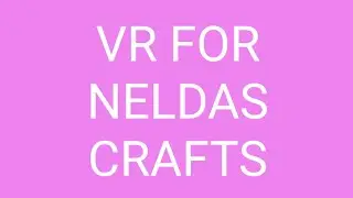 VR For Neldas Crafts Birthday Challenge Giveaway🎊